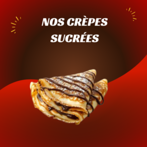 Nos Crèpes Sucrées